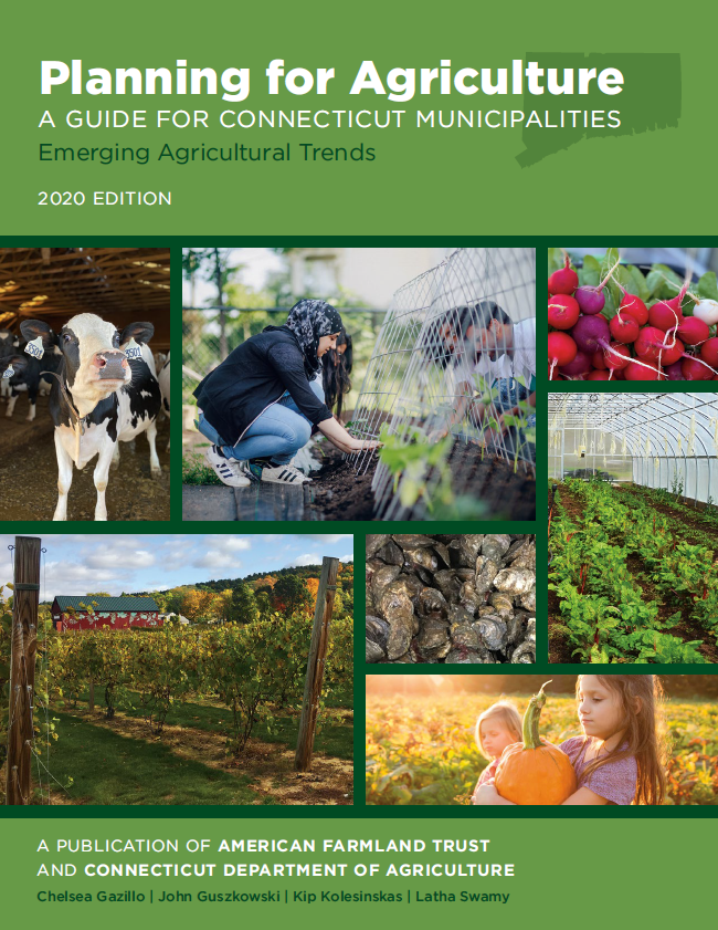 Planning for Agriculture A Guide for Connecticut Municipalities FIC